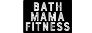 Bath Mama Fitness